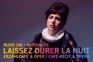 Rund um: Laissez durer la nuit