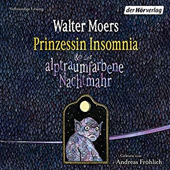 Prinzessin Insomnia & der alptraumfarbene Nachtmahr
