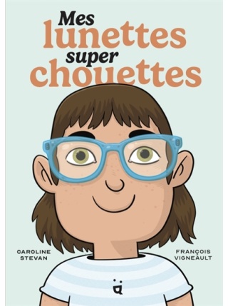 Mes lunettes super chouettes