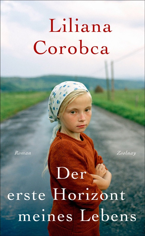 Der erste Horizont meines Lebens von Liliana Corobca