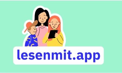 Apps zur Sprach- und Leseförderung. Ein digitaler Service für Familien, Kita und Schule.